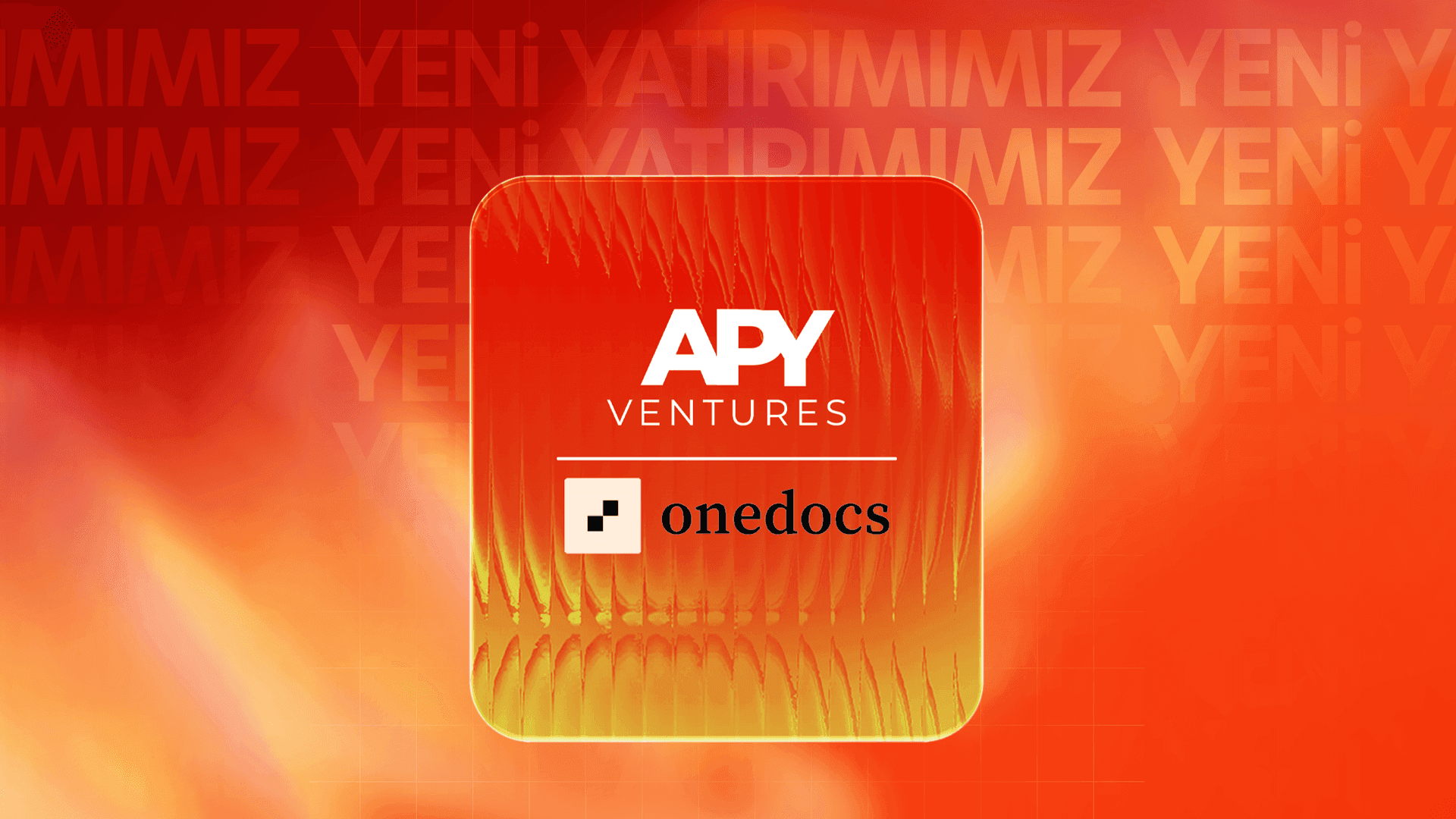 Onedocs, a legal technology startup, has received investment from APY Ventures and ARZ Portföy.