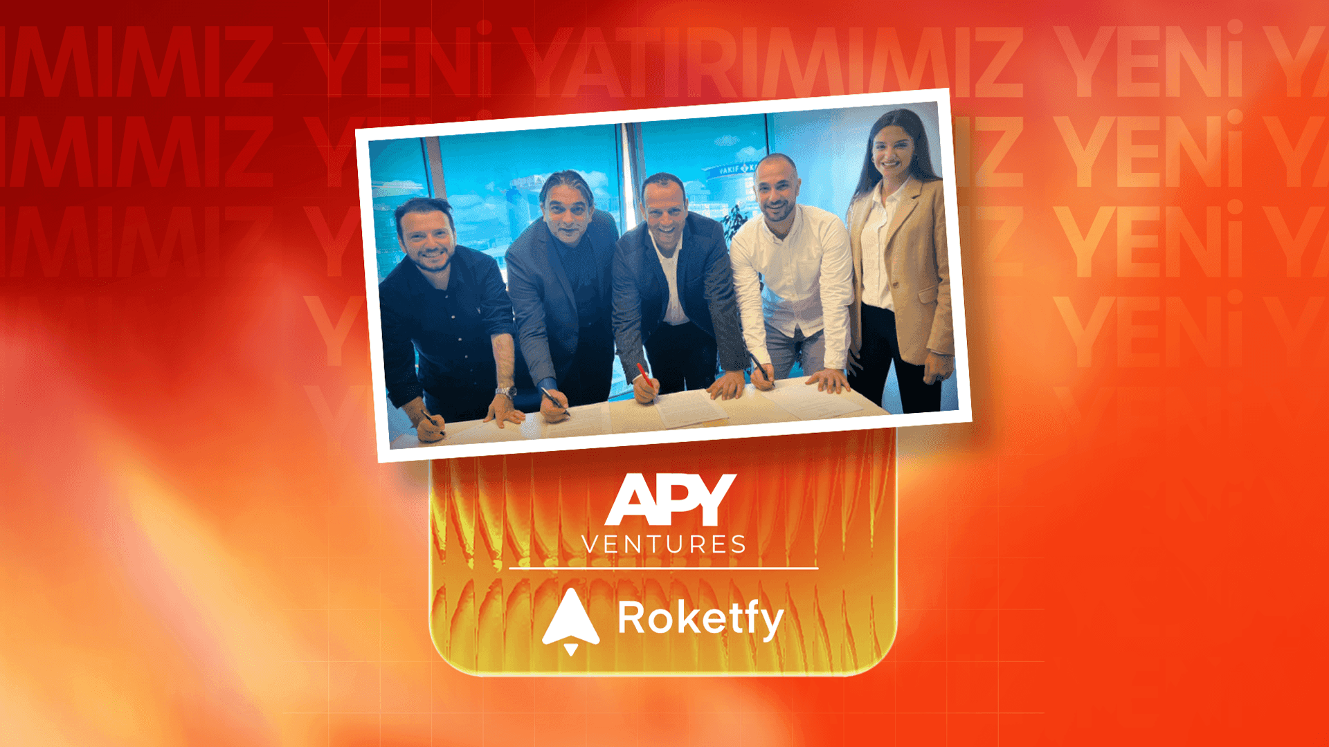 Roketfy, APY Ventures’tan 2.5 milyon dolar değerleme ile yatırım aldı.